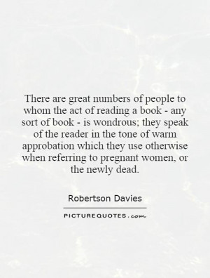 There are great numbers of people to whom the act of reading a book ...