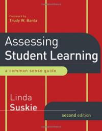 Assessing Student Learning: A Common Sense Guide (The Jossey-Bas ...