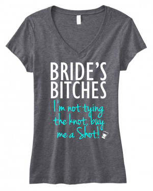 BRIDE'S BITCHES Shirt 