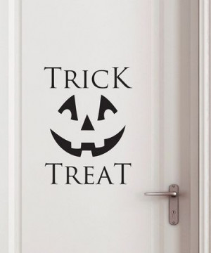 Take a look at this Black 'Trick or Treat' Wall Quote by Spooktacular ...