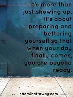 ... but it's more about consistent preparation! Naomi Hattaway quote More
