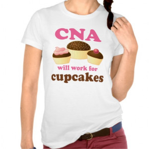 Funny CNA or Certified Nursing Assistant Tshirts