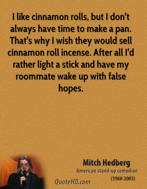 like cinnamon rolls, but I don't always have time to make a pan ...