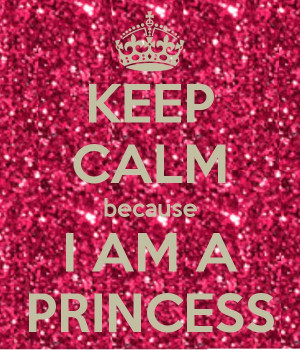 keep-calm-because-i-am-a-princess-17.png (600×700)