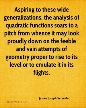 Aspiring to these wide generalizations, the analysis of quadratic ...