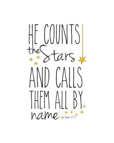 Psalm 147:4 FREE printable. (There are lots of great free printables ...