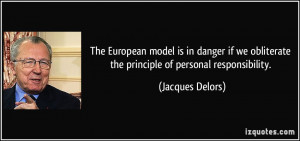 The European model is in danger if we obliterate the principle of ...
