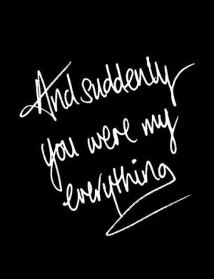 you were my everything quotes