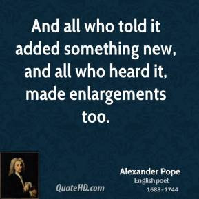 alexander-pope-poet-and-all-who-told-it-added-something-new-and-all ...