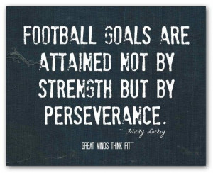 Inspirational football quotes, sport, sayings, strength