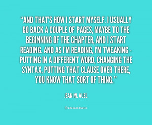 quote Jean M Auel and thats how i start myself i 1 171903 png