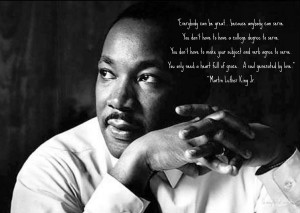 martin luther king jr realized that anyone can be great