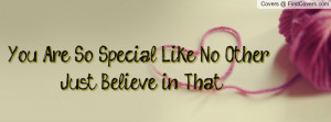 you are so special quotes what is so special about a