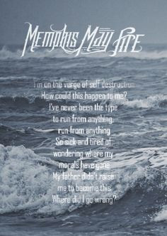 Bands I love, and the lyrics that tell my story...