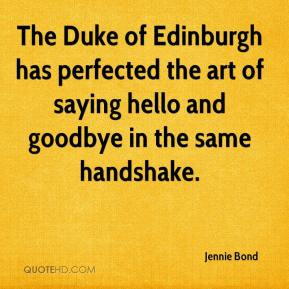 Jennie Bond - The Duke of Edinburgh has perfected the art of saying ...