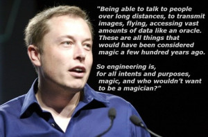 Elon Musk the role model... well the difference between an engineer ...