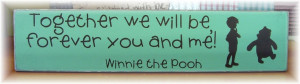 Together we will be forever you and me Winnie by pattisprimitives, $21 ...