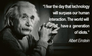 Einstein May Not Have Said It, But It’s Still True