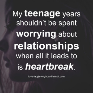 girl, heartbreak, life, quotes, relationships, teenage, true, worry