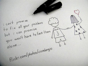 can t promise to fix all your problems but i can promise you won t ...