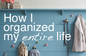 How I organized my ENTIRE Life - a total must read!