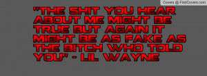BAD ASS LIL WAYNE QUOTE Profile Facebook Covers