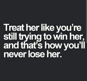 couple, love, love you, quote, tumblr, treat her right, never lose her