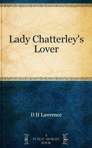 HurrikanKathrina's Reviews > Lady Chatterley's Lover