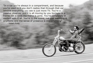 quote by robert pirsig, author of Zen and the Art of Motorcycle ...