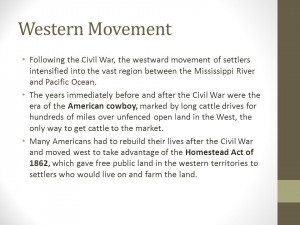 Western Movement Following the Civil War, the westward movement of ...