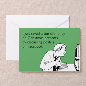 Christmas Gifts > Politics On Facebook Greeting Card