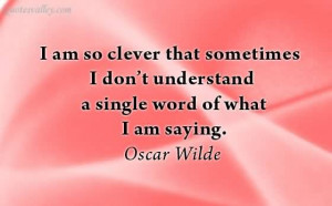 Am So Clever That Sometimes I Don’t Understand A Single Word Of ...