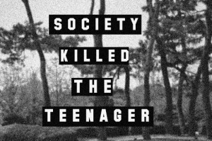 Society #killed #the #teenager