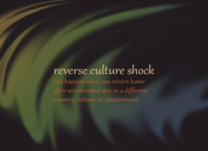 Meditation on Reverse Culture Shock