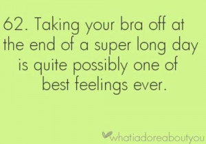 Taking off your bra at the end of the day