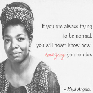 Maya Angelou Quote ~ 