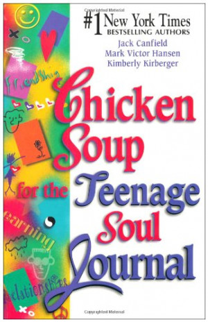 Chicken Soup for the Teenage Soul Journal (Chicken Soup for the Soul ...