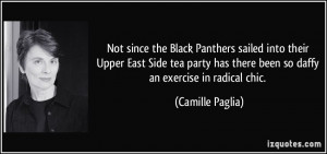 since the Black Panthers sailed into their Upper East Side tea party ...