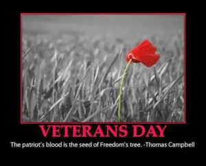 ... of Freedom''s tree. - Meaning Veterans Day quotes by Thomas Campbell