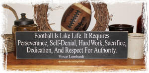 131 Football Is Like Life Vince Lombardi Quote Wood Sign Sports Fan ...