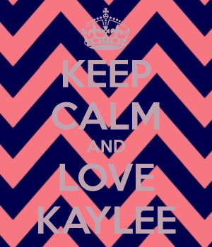 Keep Calm and Love Kaylee