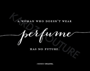 Coco Chanel Fashion Quotes About Perfume The Style Bugs Photo