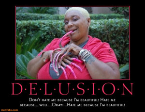 delusional-thoughts-hate-beauty-nails-delusional-rerun-demotivational ...