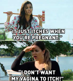 kourtney and khloe take the hamptons best quotes itchy vadge Kourtney ...