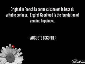 Auguste Escoffier Picture Quotes