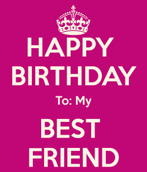 ... happy birthday happy birthday to my happy birthday best friend ninas