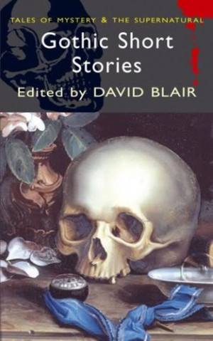 David Blair - Gothic Short Stories
