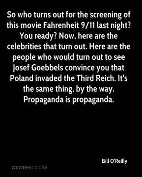 ... Reich. It's the same thing, by the way. Propaganda is propaganda