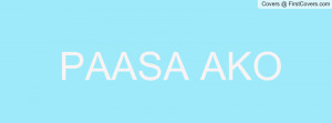 PAASA AKO Profile Facebook Covers