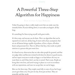 Powerful Three-Step Algorithm for Happiness. Post written by Leo ...